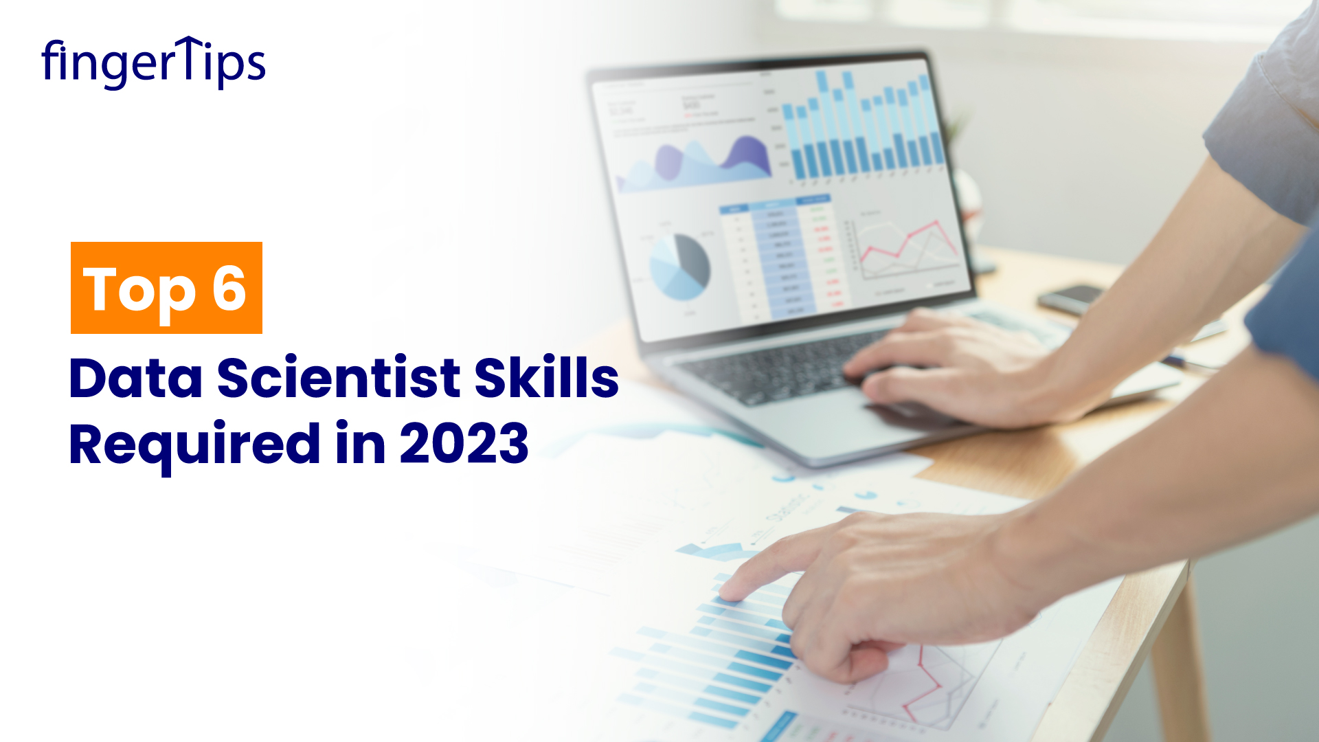 Top 6 Data Scientist Skills Required in 2023