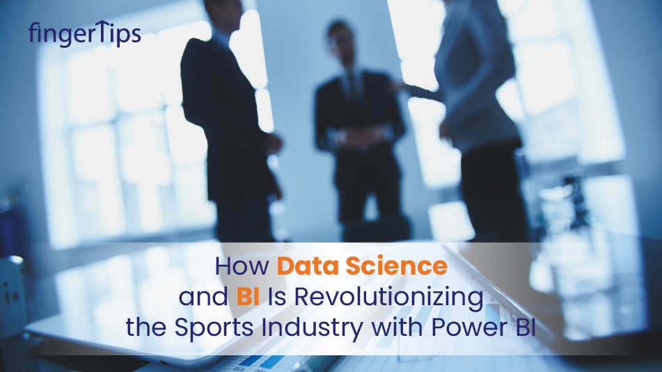 How Data Science And BI Is Changing The Sports Industry