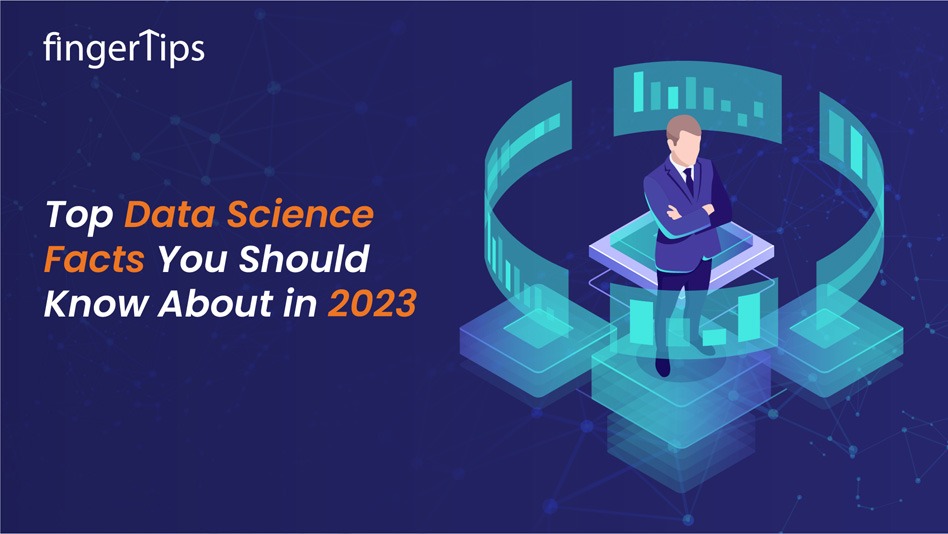 Important Data Science Facts To Know about in 2023