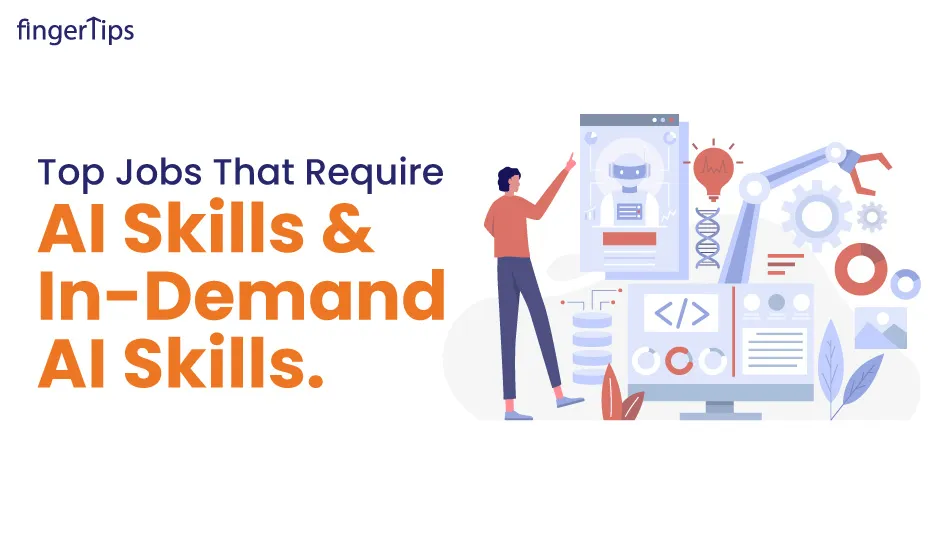 Top Jobs That Require AI Skills & In-Demand AI Skills