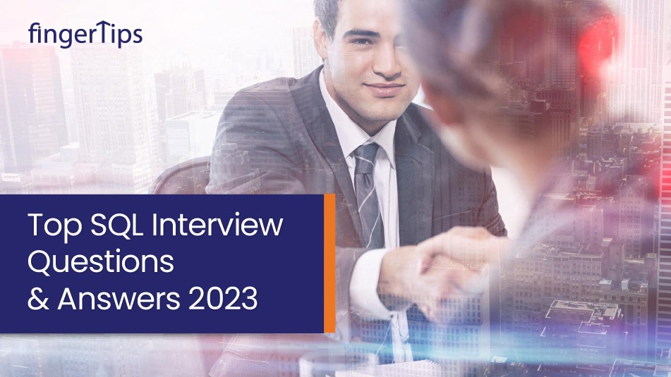 Top SQL Interview Questions & Answers 2023