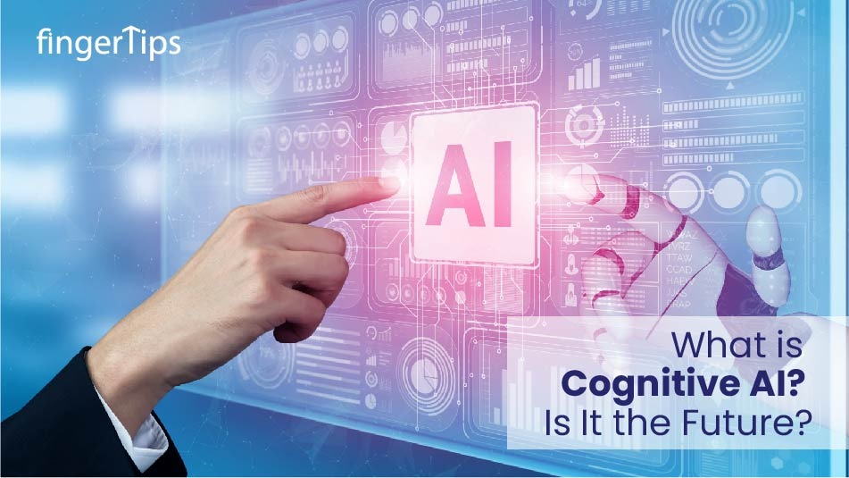 What Is Cognitive AI? Is It The Future Of AI?