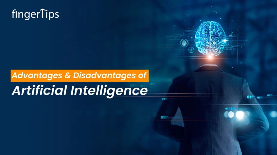 Advantages and Disadvantages of Artificial Intelligence 
