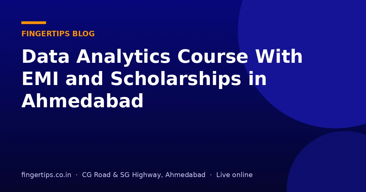 Data Analytics Course With EMI and Scholarships in Ahmedabad