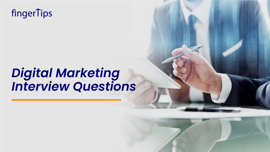 Digital marketing interview questions