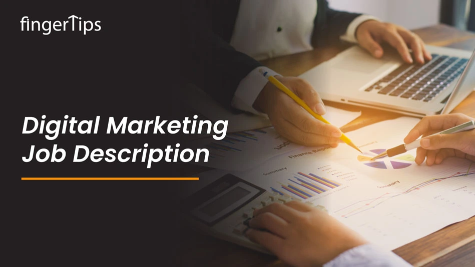 Digital Marketing Job Description: Roles and Responsibilities