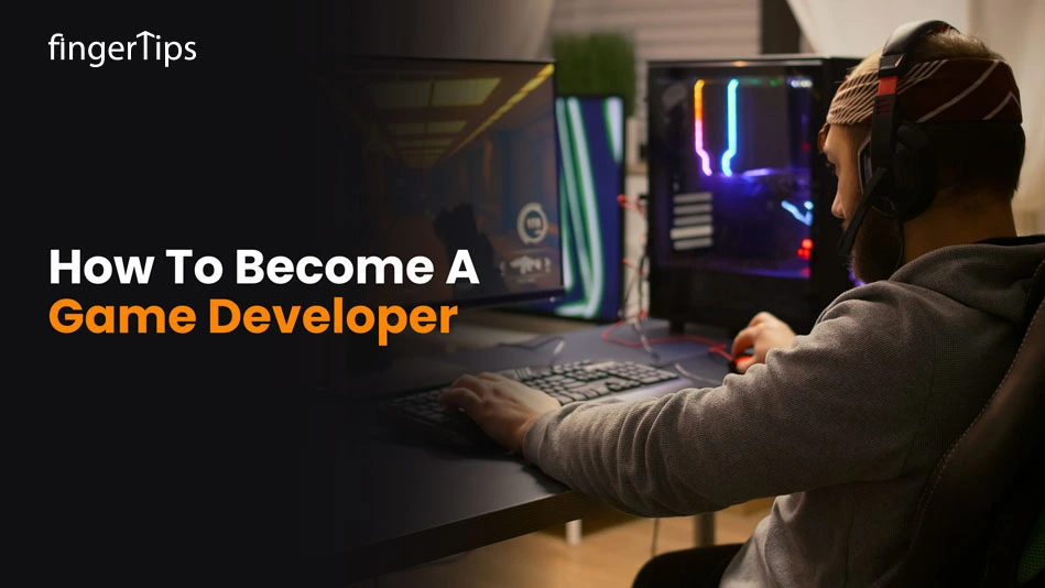 How To Become A Game Developer