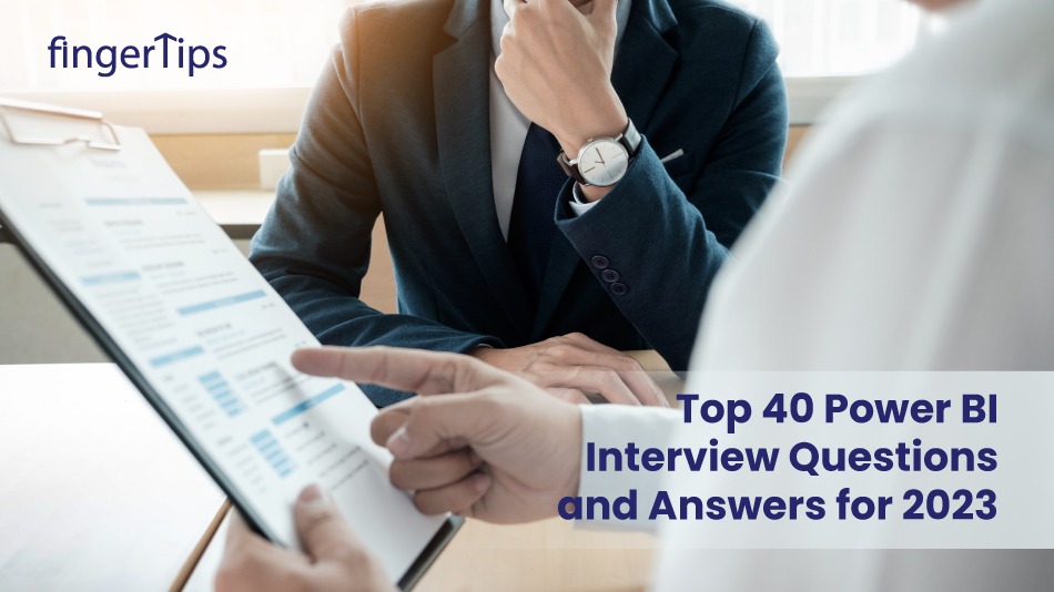 Top 40 Power BI Interview Questions and Answers for 2023