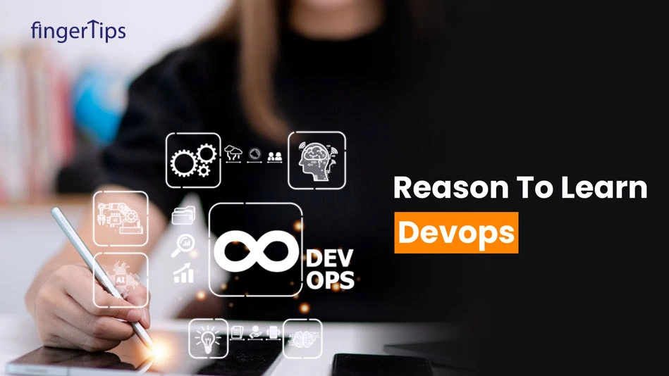 Top Ten Reasons Why You Should Learn DevOps